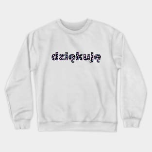 Thank you, with colorful letters in Polish Crewneck Sweatshirt